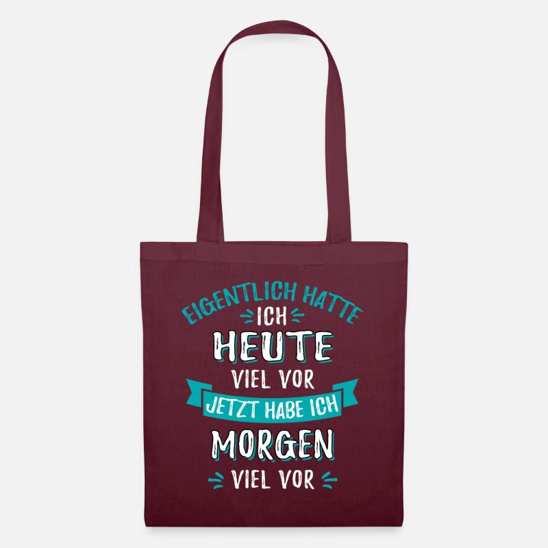 Eigentlich hatte ich heute viel vor - Stoffbeutel - Burgunderrot