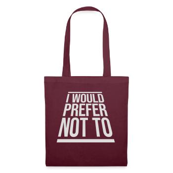 Je préfère ne pas - Sac en tissu - bordeaux - Devant