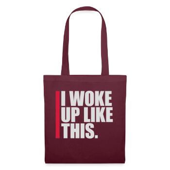 Je me suis réveillé comme ça - Sac en tissu - bordeaux - Devant