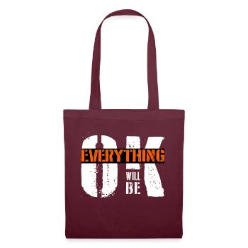 everything will be ok - Stoffbeutel - Burgunderrot - Vorne
