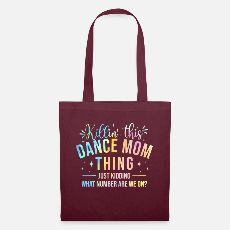 Killin' This Dance Mom Thing Lustiges Tanzzitat - Stoffbeutel - Burgunderrot