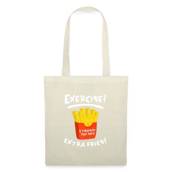 Exercise? Extra Fries? UNISEX FOOD - Stoffbeutel - Natur - Vorne