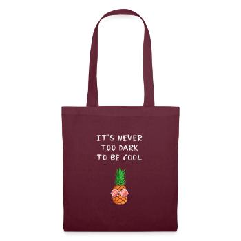 Never too Dark to be Cool - Sac en tissu - bordeaux - Devant