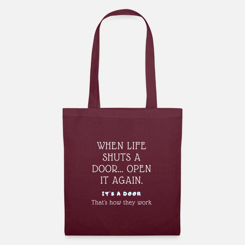 When life shuts a DOOR, Open it again It's a door - Stoffbeutel - Burgunderrot