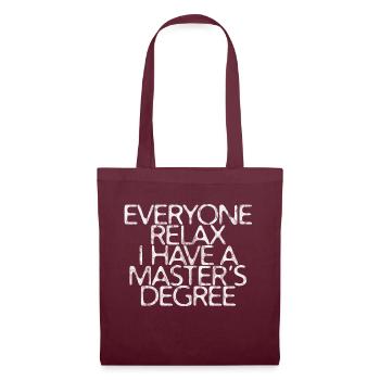 Tout le monde se détend, j’ai une maîtrise 7 - Sac en tissu - bordeaux - Devant