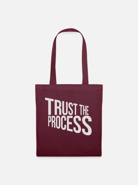 trust the process Zitat - Stoffbeutel - Burgunderrot