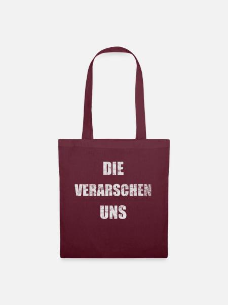 Die verarschen uns - Stoffbeutel - Burgunderrot
