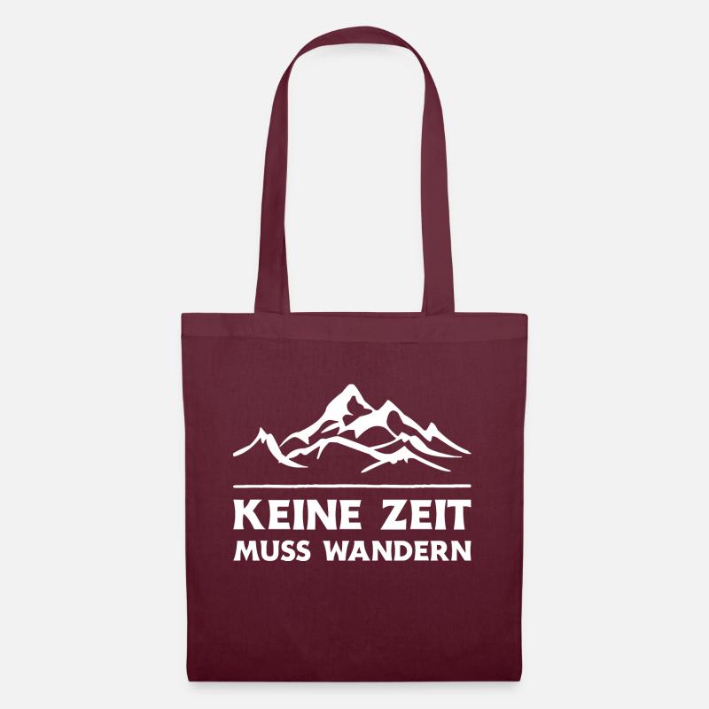 Keine Zeit Muss Wandern. Wanderung Wandern Design - Stoffbeutel - Burgunderrot
