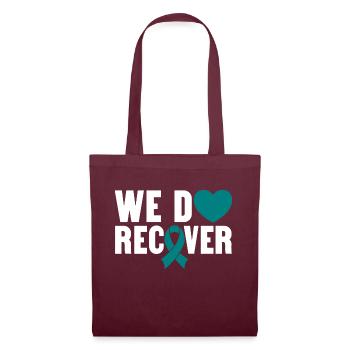 We Do Recover Sobriety Addiction Recovery - Stoffbeutel - Burgunderrot - Vorne