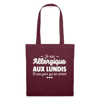 Je suis allergique aux lundis / humour de bureau - Sac en tissu - bordeaux - Devant