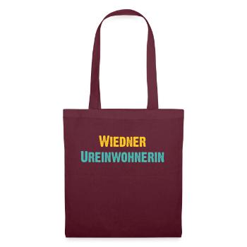 Wiedner Ureinwohnerin Wien Österreich Humor Spruch - Stoffbeutel - Burgunderrot - Vorne