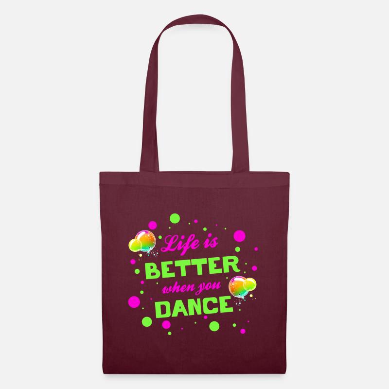 Life is better when you dance - Tanzen Tänzer - Stoffbeutel - Burgunderrot