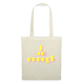 Ich bin genug. I am enough - Stoffbeutel - Natur - Vorne