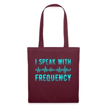 I Speak With Frequency - Stoffbeutel - Burgunderrot - Vorne