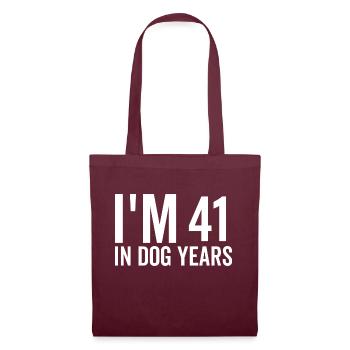 Ich bin 41 in Hundejahren - Stoffbeutel - Burgunderrot - Vorne