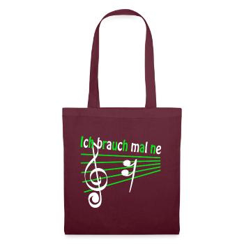 "Ich brauch mal ne Pause" Musik Musiker Instrument - Stoffbeutel - Burgunderrot - Vorne