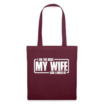Je suis le patron - ma femme a dit que je pouvais avoir 11 ans - Sac en tissu - bordeaux - Devant