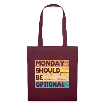 Monday should be optional Vintage bunt - Stoffbeutel - Burgunderrot - Vorne