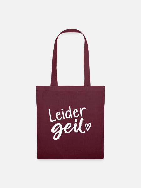 Leider Geil - Cooler Spruch - Geschenkidee - Stoffbeutel - Burgunderrot