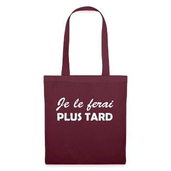 je le ferai plus tard / cadeau procrastination - Sac en tissu - bordeaux - Devant