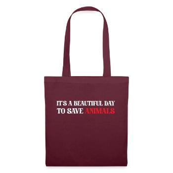 It's A Beautiful Day To Save Animals - Tote Bag - burgundy - Front