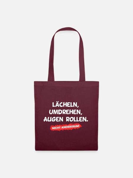 LÄCHELN, UMDREHEN, AUGEN ROLLEN. NICHT ANDERSRUM! - Stoffbeutel - Burgunderrot