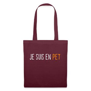 je suis en pet - Sac en tissu - bordeaux - Devant