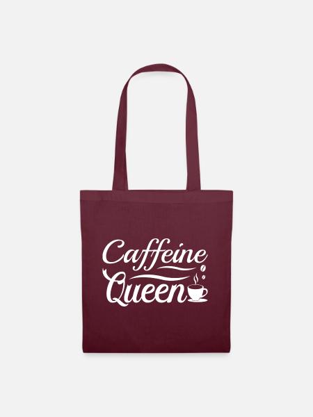Caffeine Queen - Stoffbeutel - Burgunderrot