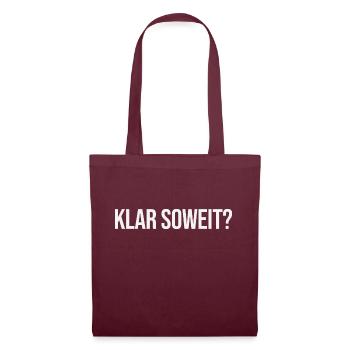 Klar soweit - Stoffbeutel - Burgunderrot - Vorne