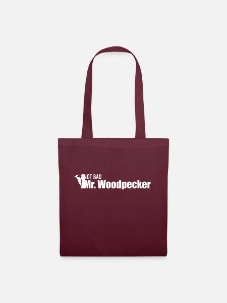 Not bad Mr. Woodpecker - Stoffbeutel - Burgunderrot