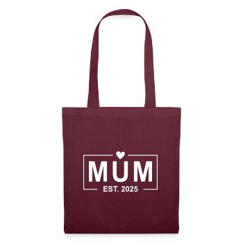 Mama Est 2025 - Stoffbeutel - Burgunderrot - Vorne