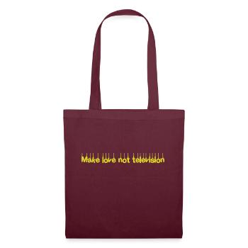 Make Love Not Television - Tote Bag - burgundy - Front