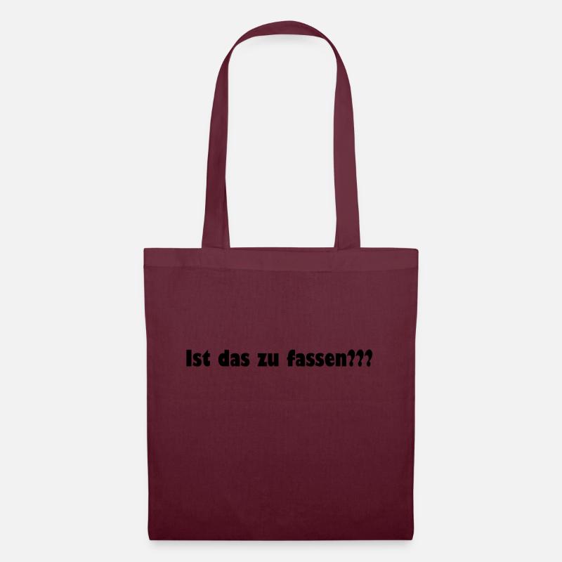 Ist das zu fassen??? - Stoffbeutel - Burgunderrot