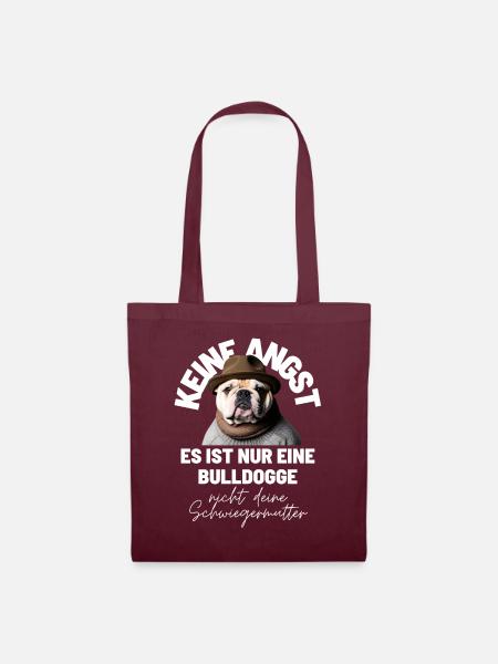 KEINE ANGST ... Bulldogge Bulldog Bulldoggen - Stoffbeutel - Burgunderrot