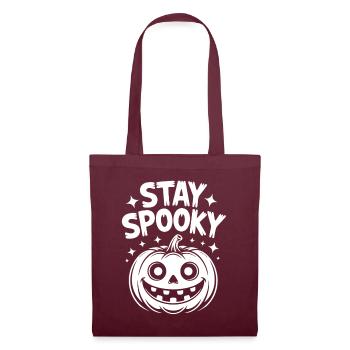 Stay Spooky Funny Halloween Design - Tote Bag - burgundy - Front