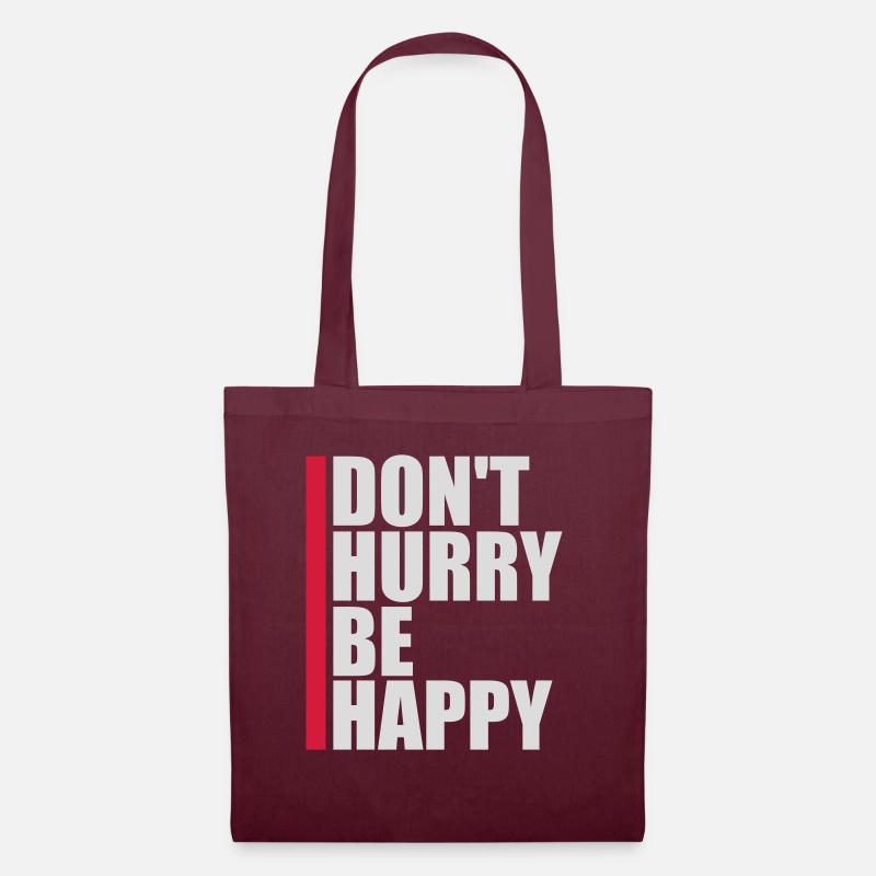 dont hurry be happy - Stoffbeutel - Burgunderrot
