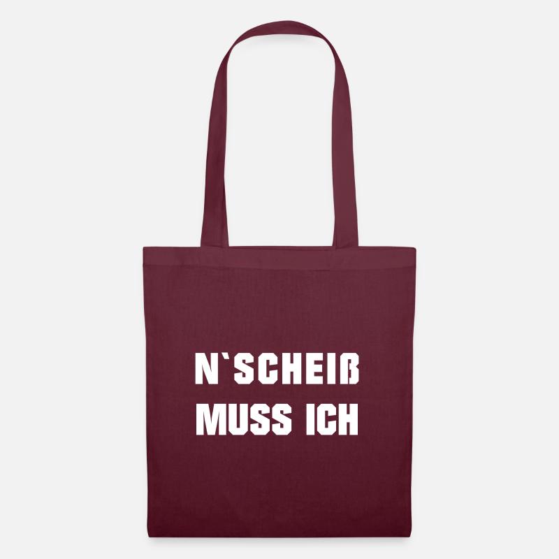 n scheiß muss ich - Stoffbeutel - Burgunderrot