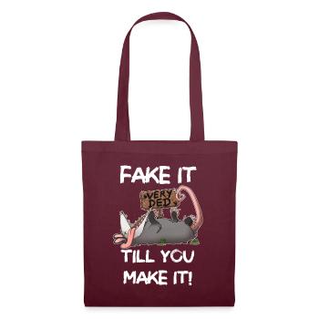 Fake it till you make it - Stoffbeutel - Burgunderrot - Vorne