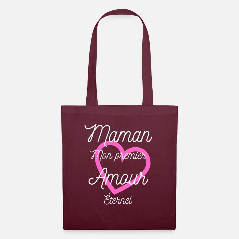 Maman mon premier Amour éternel - Sac en tissu - bordeaux