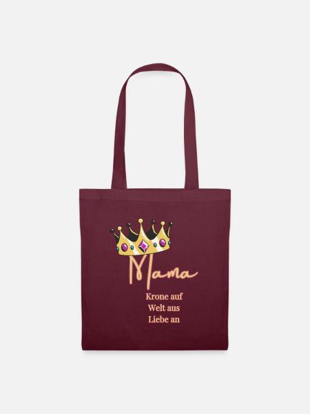 For me you always wear the crown - Mom, Queen! - Tote Bag - burgundy
