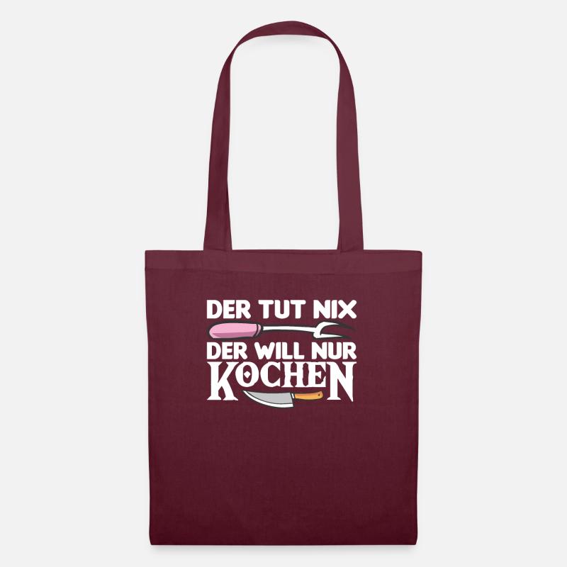 Der Tut Nix Der Will Nur Kochen Hobbykoch - Stoffbeutel - Burgunderrot