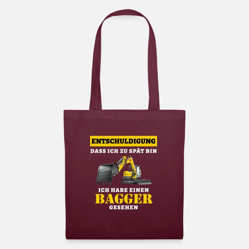 Entschuldige dass ich zu spät bin ich habe Bagger - Stoffbeutel - Burgunderrot