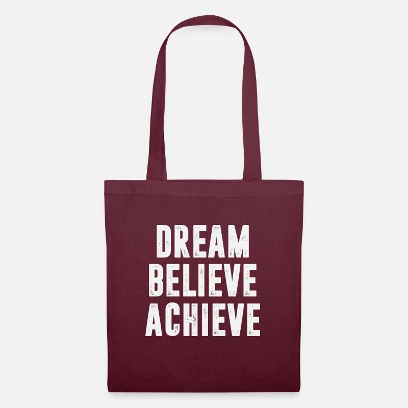 Dream Believe Achieve - Stoffbeutel - Burgunderrot