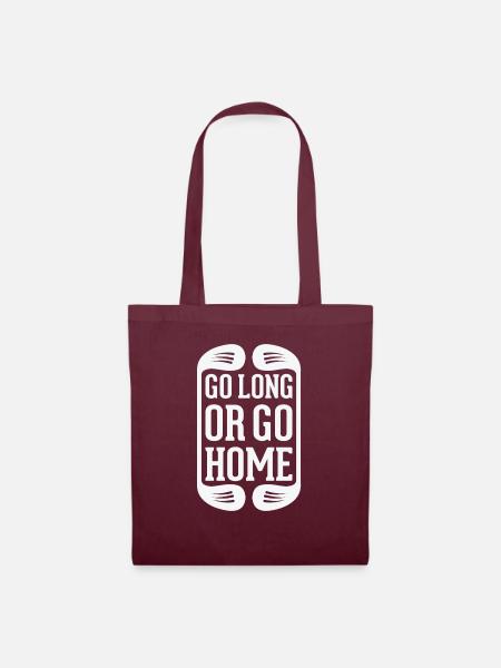 go long or go home - Stoffbeutel - Burgunderrot