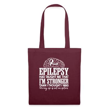 Epilepsy Has Taught Me | Epilepsy Warrior - Tote Bag - burgundy - Front