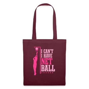 Ich kann kein Netball haben - Stoffbeutel - Burgunderrot - Vorne
