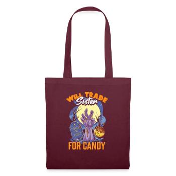 Will Trade Sister For Candy Halloween - Tote Bag - burgundy - Front