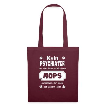 Kein Psychiater - Lustiger Spruch - Mops - Stoffbeutel - Burgunderrot - Vorne