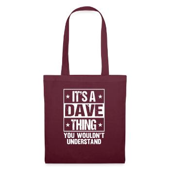 C’est une chose de Dave que vous ne comprendriez pas - Sac en tissu - bordeaux - Devant