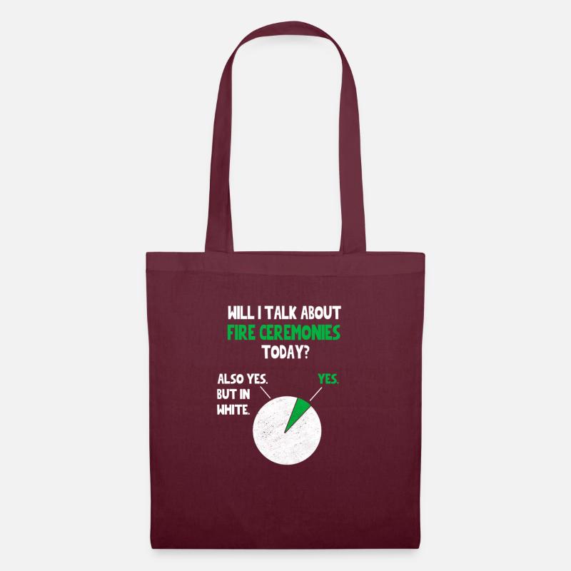 Fire Burning ceremonies Will talk about Funny Quot - Tote Bag - burgundy